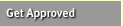 Get Approved