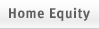 Home Equity