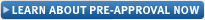 Learn About Pre-Approval Now